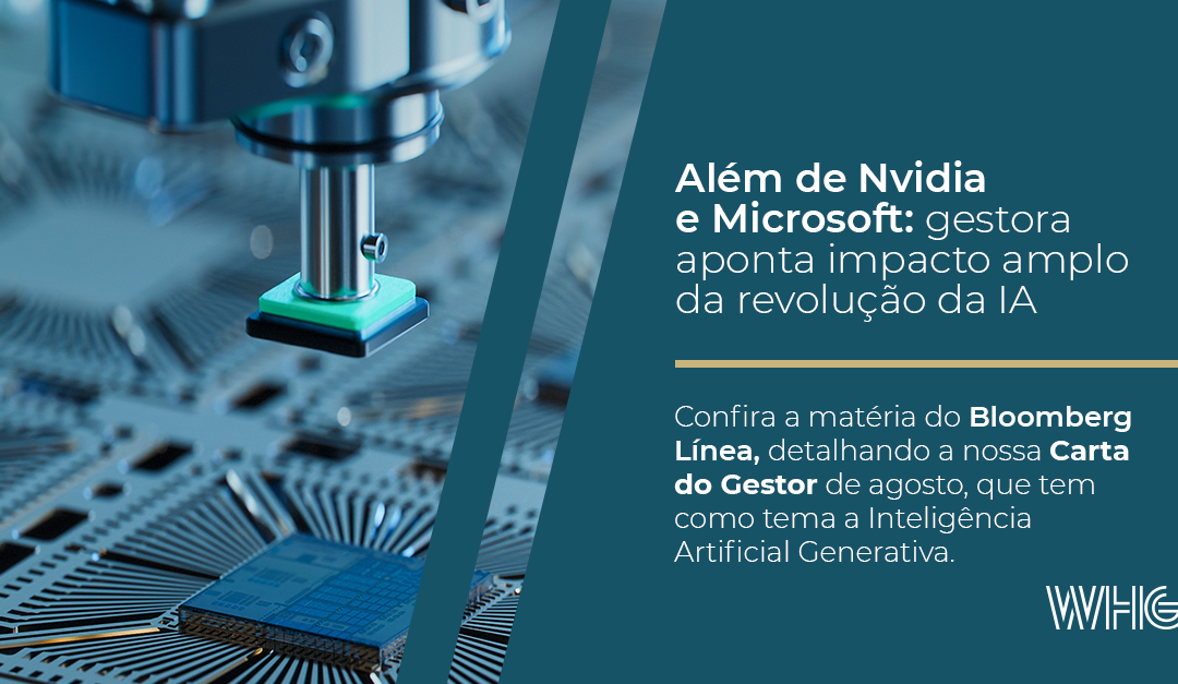 Além de Nvidia e Microsoft: gestora aponta impacto amplo da revolução da IA