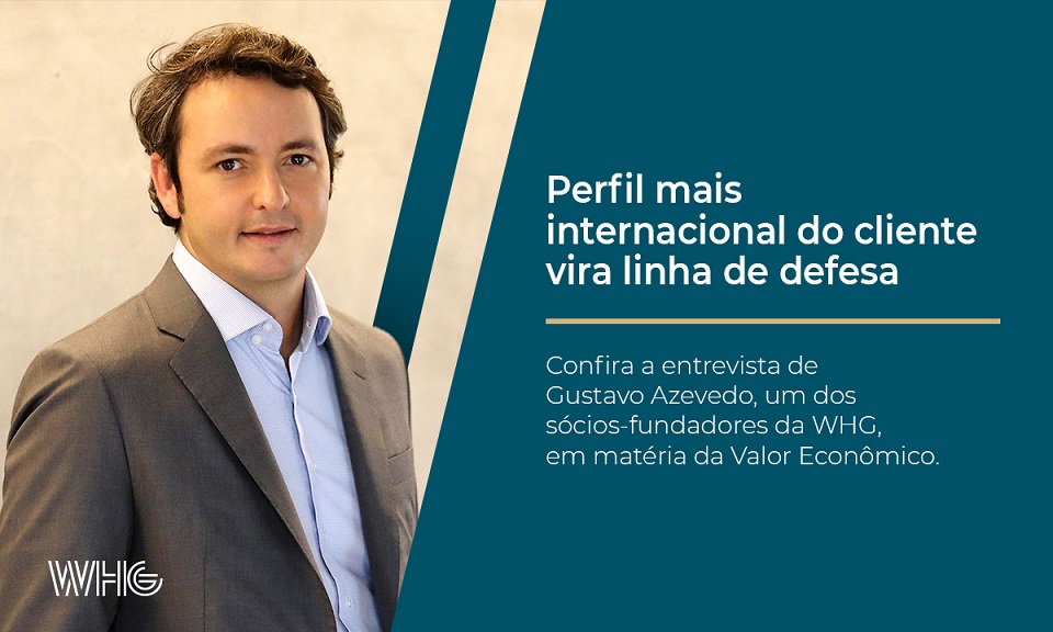 Perfil mais internacional do cliente vira linha de defesa